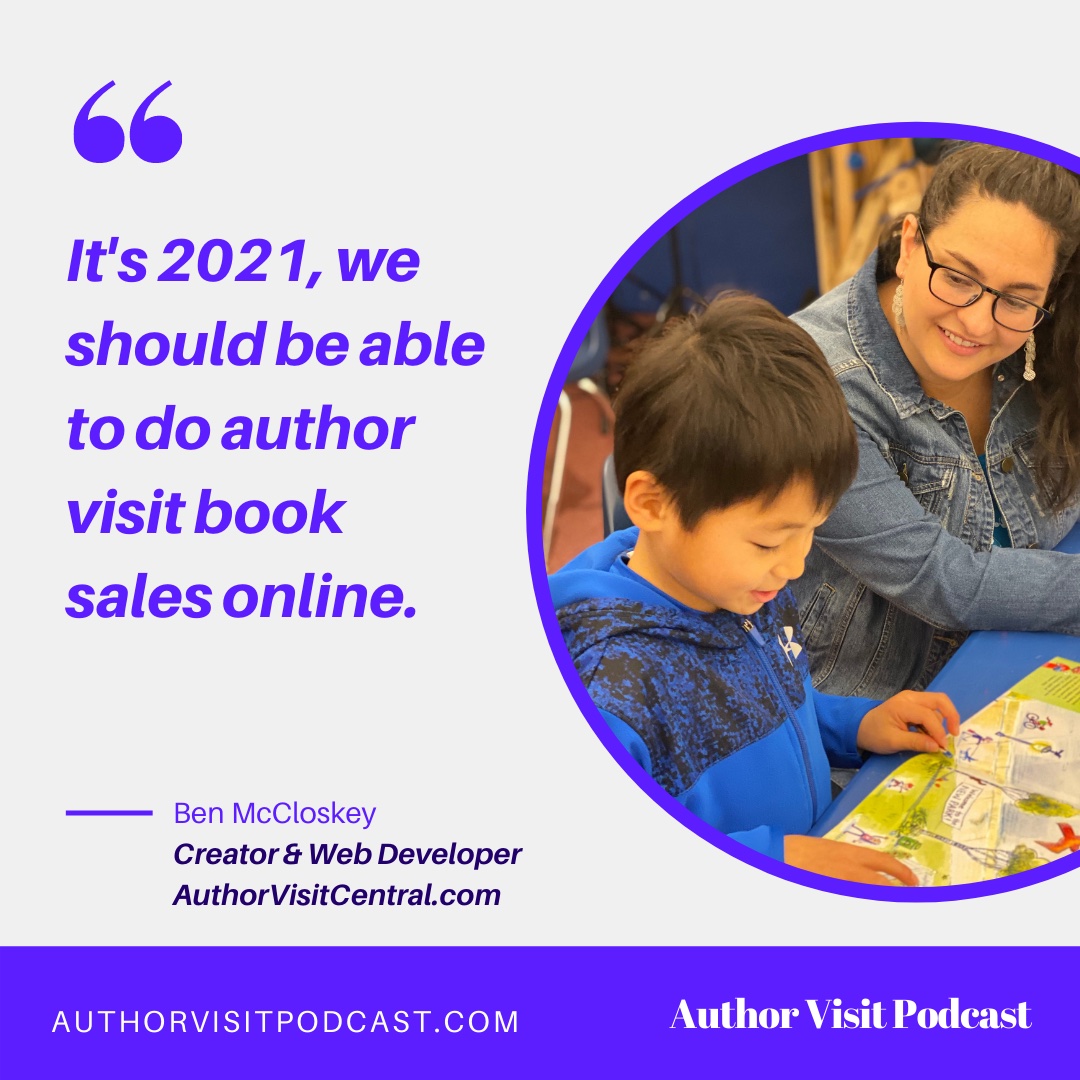 "It's 2021, we should be able to do an author visit book sale online." -Ben McCloskey